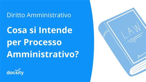 Cosa Si Intende Per Processo Amministrativo YouTube