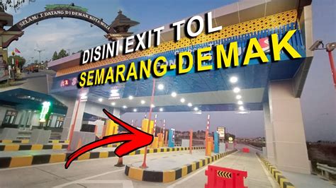 Exit Tol Semarang Demak Youtube