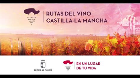 Rutas Del Vino De Castilla La Mancha YouTube