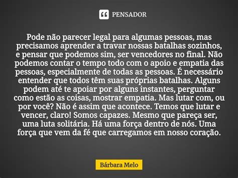 ⁠pode Não Parecer Legal Para Algumas Bárbara Melo Pensador