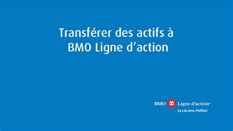 Bmo Ligne D Action Transf Rer Des Actifs Bmo Ligne D Action Youtube