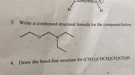 Solved 3 Write A Condensed Structural Formula For The Chegg