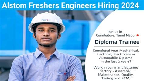 Alstom Freshers Engineers Hiring For Mechanical Electrical