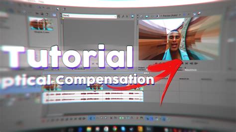 Tutorial Edição Dorgas Como fazer Optical Compensation no Sony Vegas