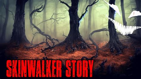 Horror Story | Skinwalker Encounter | Skinwalker Story - YouTube