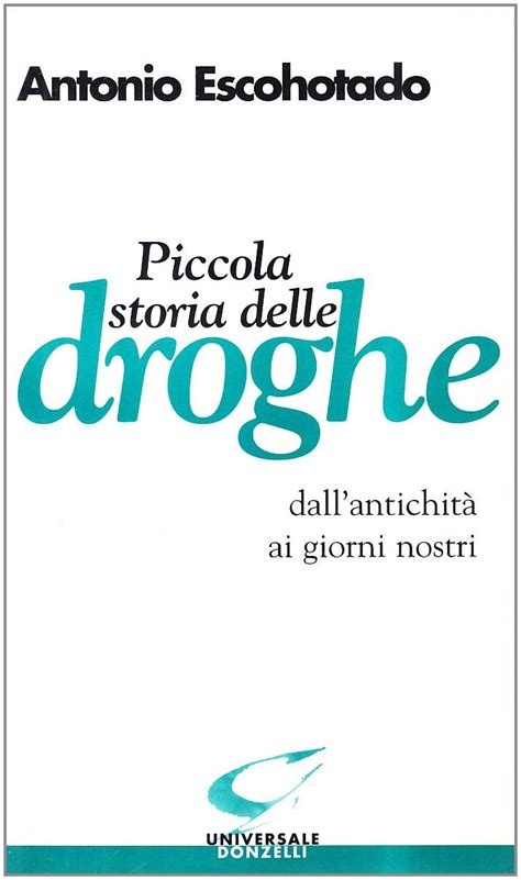 Jp Piccola Storia Delle Droghe Dallantichità Ai Giorni