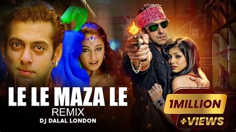 Le Le Maza Le Club Remix DJ Dalal London Salman Khan Wanted