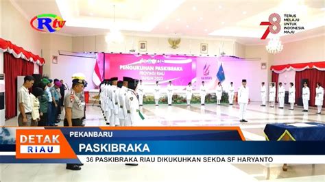 Paskibraka Riau Di Kukuhkan Sekda Sf Hariyanto Youtube