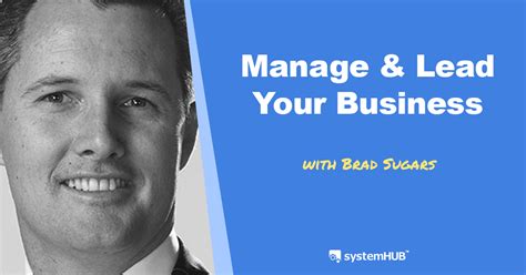 Ep 18 5 Steps To Better Management And Leadership With Brad Sugars