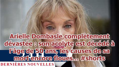 Arielle Dombasle Compl Tement D Vast E Son Acolyte Est D C D L Ge