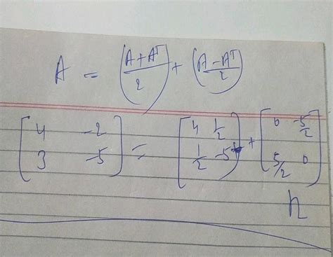 Express The Following Matrix As The Sum Symmetric And Screw Symmetric