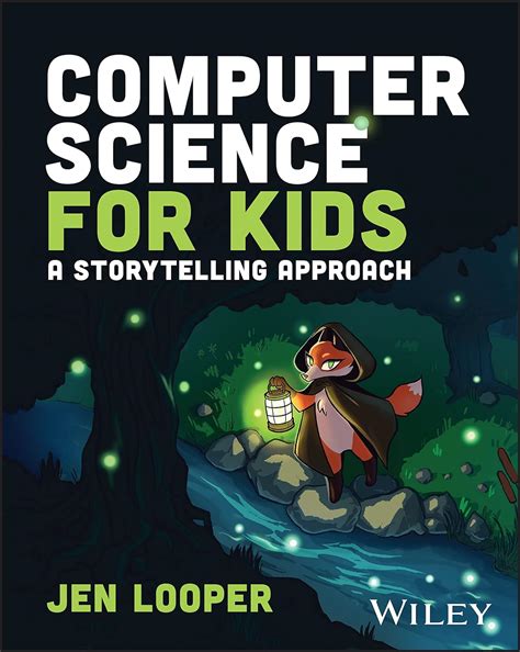 Amazon.com: Computer Science for Kids: A Storytelling Approach ...