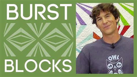 The Burst Block Quilt An Easy Quilt Tutorial With Rob Appell Of Man Sewing Quilting Tutorials