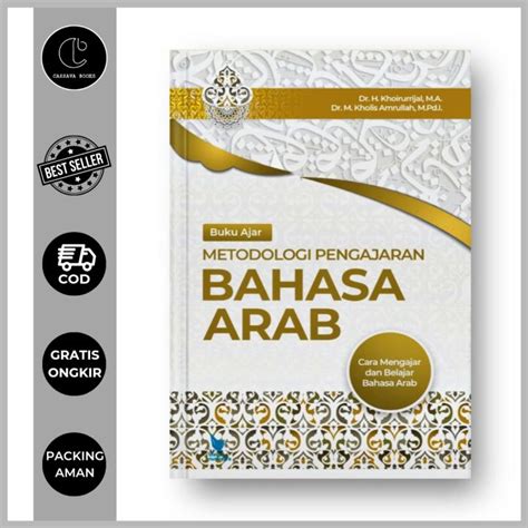 Buku Ajar Metodologi Pengajaran Bahasa Arab Cara Mengajar Dan Belajar