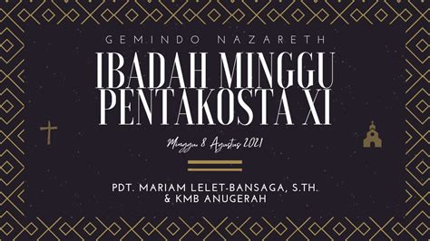 IBADAH MINGGU SESUDAH PENTAKOSTA XI GEMINDO NAZARETH LIVE STREAMING