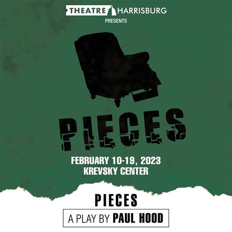 Pieces | Harrisburg | February 10-19, 2023 — PA On Stage