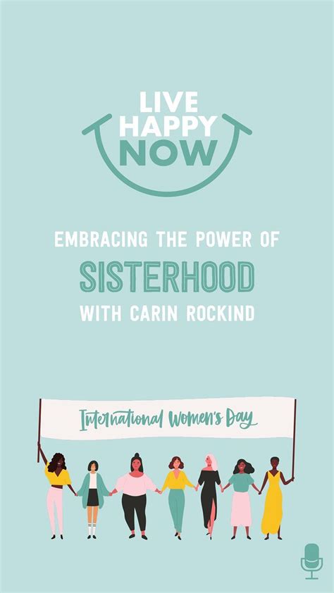 Embracing The Power Of The Sisterhood With Carin Rockind Live Happy