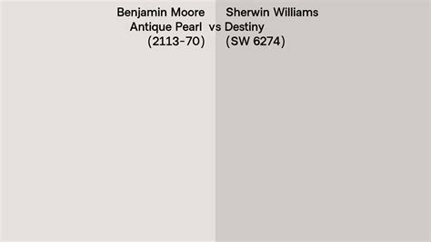 Benjamin Moore Antique Pearl 2113 70 Vs Sherwin Williams Destiny SW