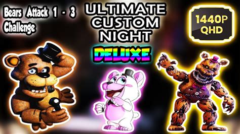 Fnaf Ultimate Custom Night Deluxe 100 Walkthrough Gameplay Bears