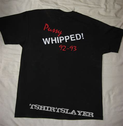 FASTER PUSSYCAT Pussy Whipped Original Shirt TShirtSlayer