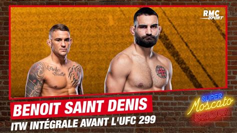 Ufc Benoît Saint Denis Linterview Intégrale Avant Daffronter