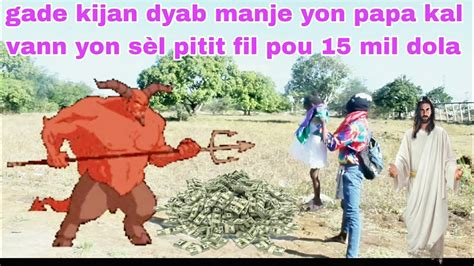 Malf Kt Sa Al Vann Yon S L Pitit Fil Pou Mil Dola Ebien Bondye F