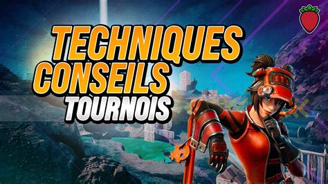 Techniques Pour Les Tournois Sur Fortnite Je Te Partage Les