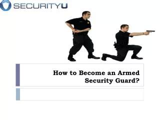 Ppt An Overview Of Armed Security Guard Training In Ny Powerpoint