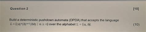 Solved Question Build A Deterministic Pushdown Automata Chegg