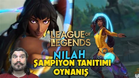 Nilah Şampiyon Tanıtımı Oynanış League of Legends YouTube