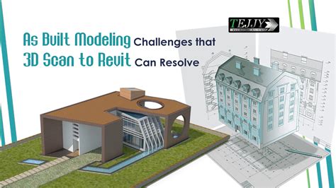 As Built Modeling Challenges That D Scan To Revit Can Resolve Tejjy Inc