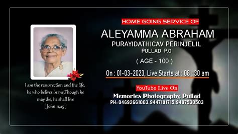 Funeral Of Aleyamma Abraham Live On 01 03 2023 At 08 30am