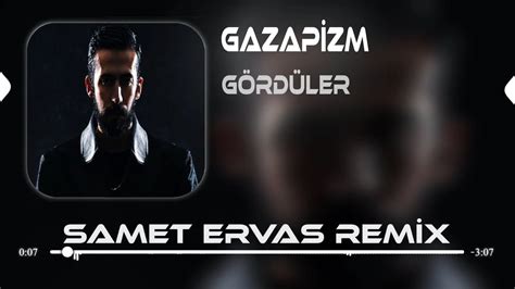 Gazapizm G Rd Ler Samet Ervas Remix Youtube