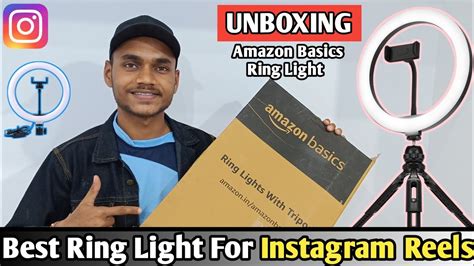 Best Ring Light For Instagram Reels Amazon Basics Ring Light