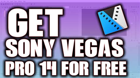 How To Get Sony Vegas Pro For Absolutely Free Youtube