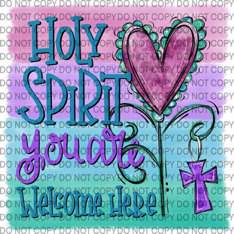 Holy Spirit You Are Welcome Here PNG - Etsy