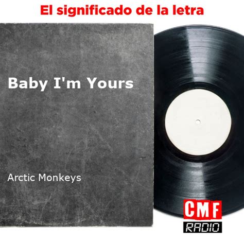 La Historia Y El Significado De La Canci N Baby I M Yours Arctic