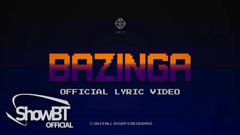 Sb Bazinga Official Lyric Video Youtube Music