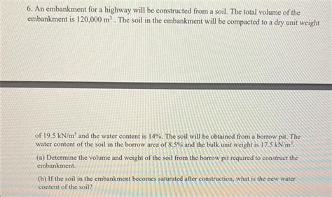 Solved An Embankment For A Highway Will Be Constructed Chegg