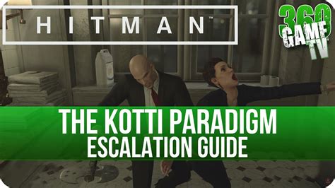 Hitman The Kotti Paradigm Escalation Level Paris Escalations