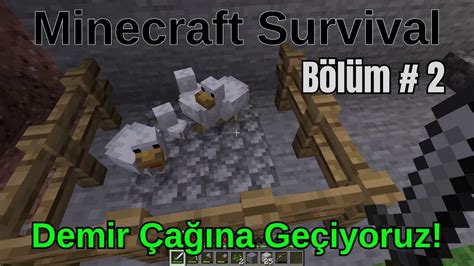 Demir A Na Ge Iyoruz Minecraft Modsuz Survival B L M Youtube