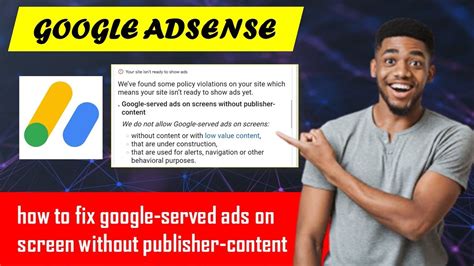 How To Fix Google Served Ads On Screen Without Publisher Content