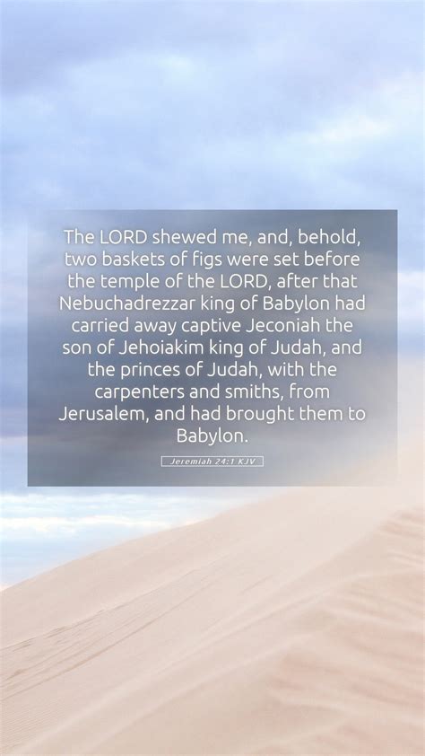 Jeremiah Kjv Mobile Phone Wallpaper The Lord Shewed Me And