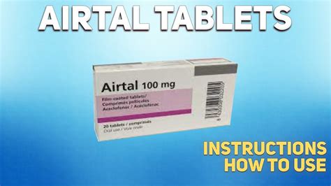 Airtal Tablets How To Use Uses Dosage Side Effects