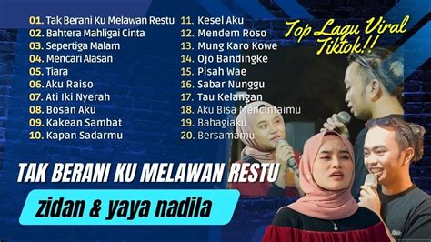 Tak Berani Ku Melawan Restu Zinidin Zidan Ft Yaya Nadila Full