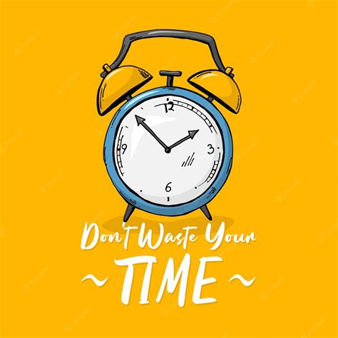 Dont Waste Time Wallpapers Top Free Dont Waste Time Backgrounds