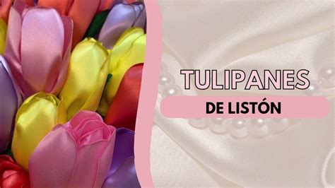 Tulipanes de Listón Diana CV YouTube