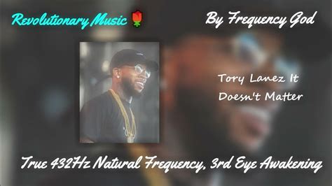 Tory Lanez It Doesnt Matter 432hz Natural Frequency 3rd Eye