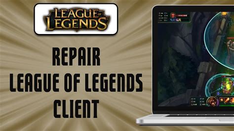 How To Repair League Of Legends Client Easy Youtube