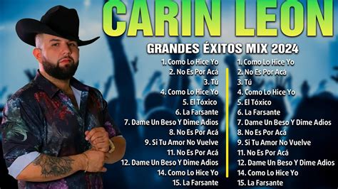 Carin Leon Mix Exitos 2024 Mejor Canción Carin Leon 2023 Álbum